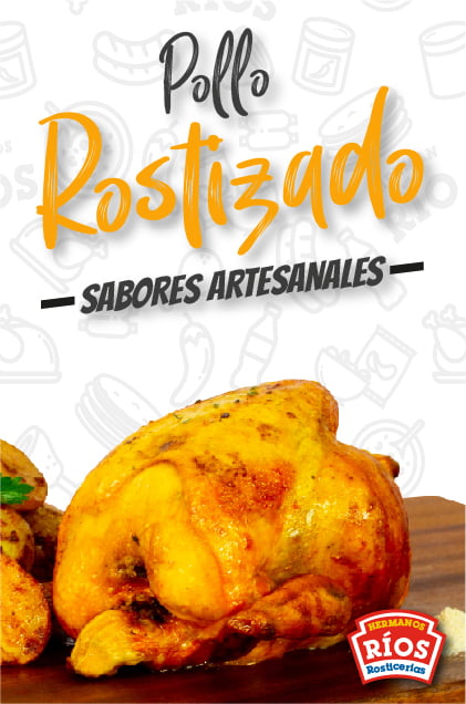 pollos rostizados hermanos rios, los mas deliciosos